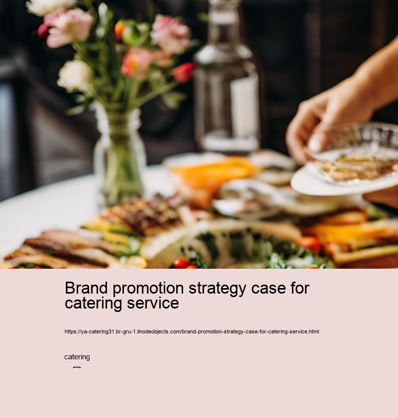 Brand promotion strategy case for catering service